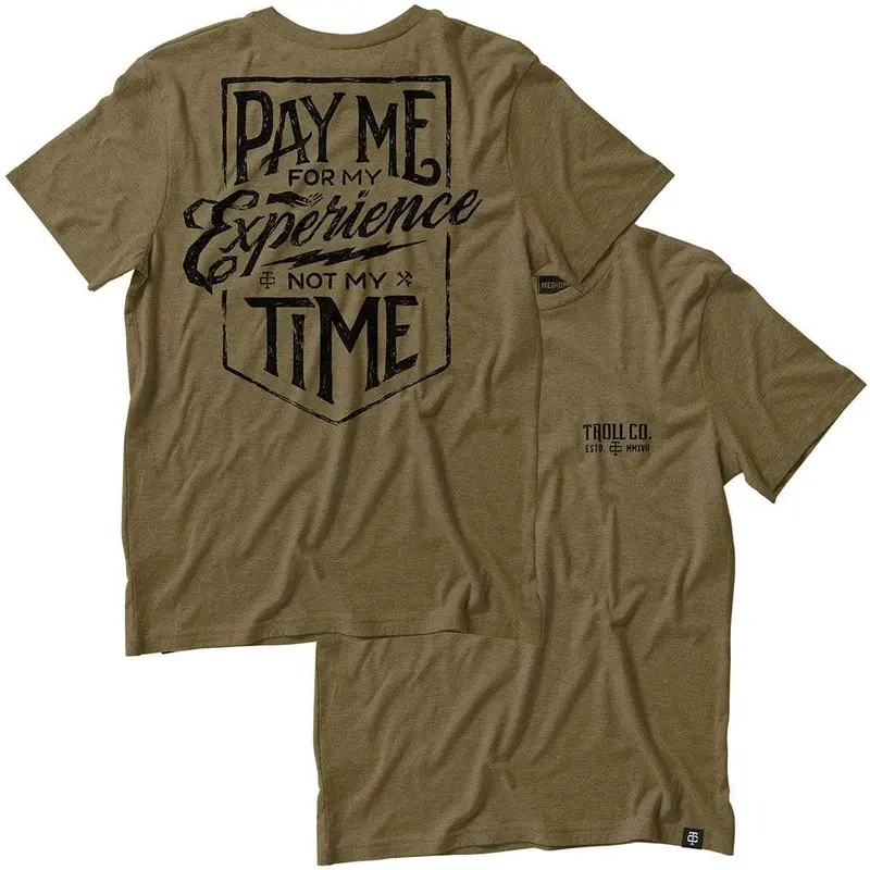Troll Co. Men's "Pay Me For My Experience Not My Time" Short Sleeve T-Shirt 1
