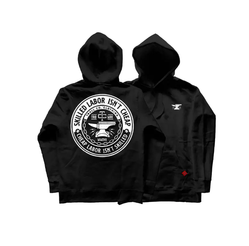 Troll Co. Men's "Skilled Labor Isn't Cheap" Graphic Hoodie 1