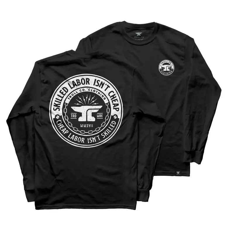 Troll Co. Men's "Skilled Labor Isn't Cheap" Graphic Long Sleeve T-Shirt 1