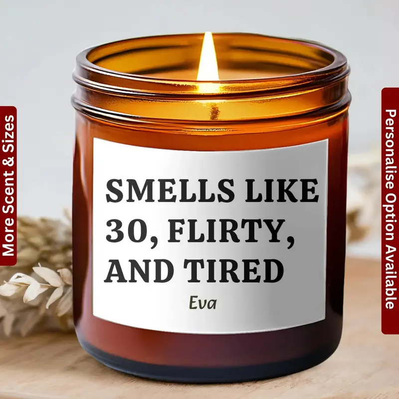 Turning 30 Funny Birthday Gift, Smells Like 30, Flirty And Tired Funny 30Th Birthday Candle, Cute Birthday Gift, Friend 30Th Birthday 1