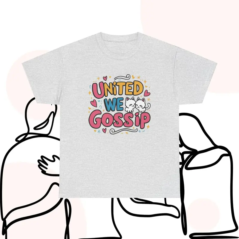 United We Gossip Cotton T-Shirt 10