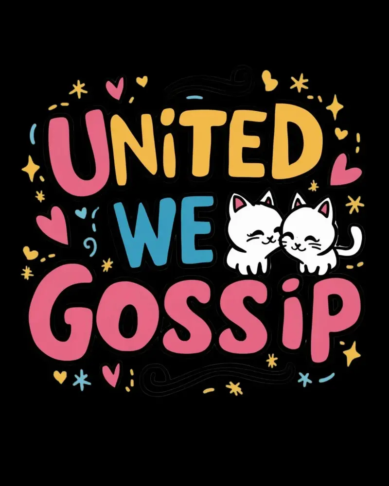 United We Gossip Cotton T-Shirt 2