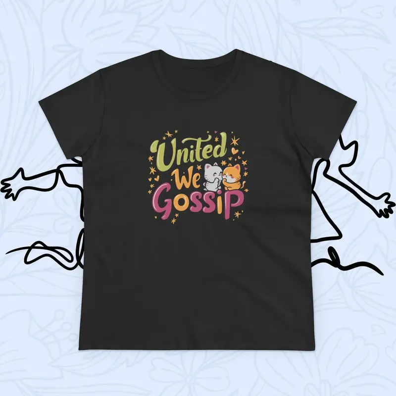 United We Gossip Women Graphic Tshirts 13