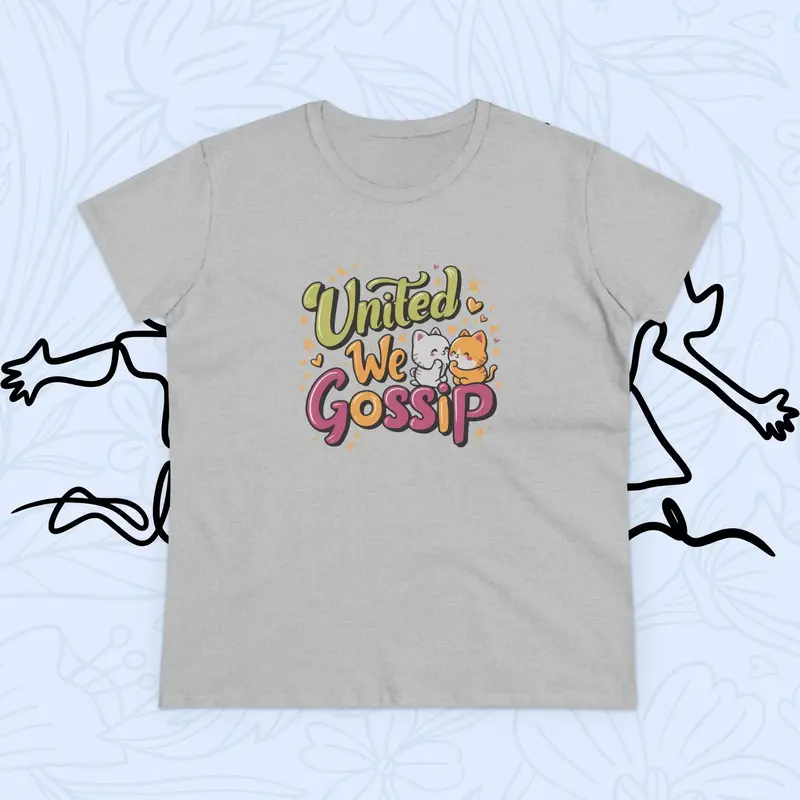 United We Gossip Women Graphic Tshirts 25