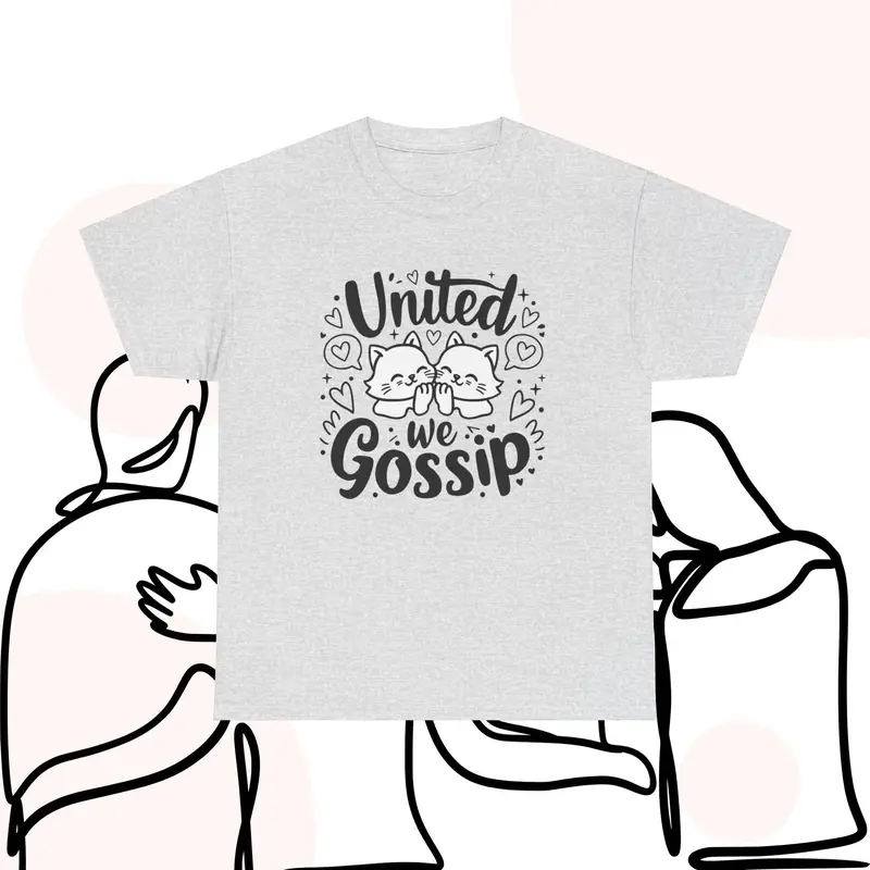 United We Gossips Cotton T-Shirt 10