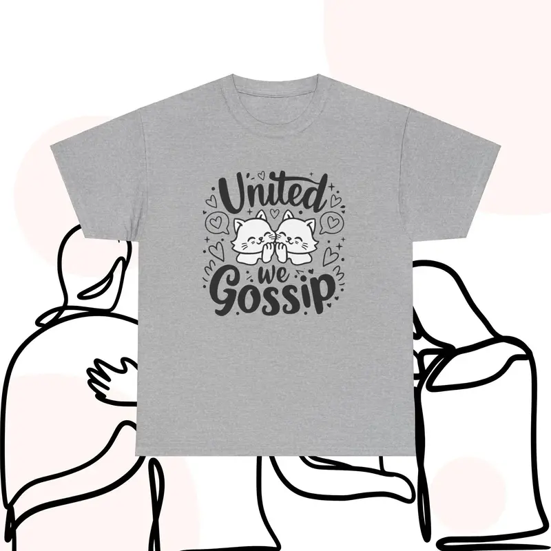 United We Gossips Cotton T-Shirt 8