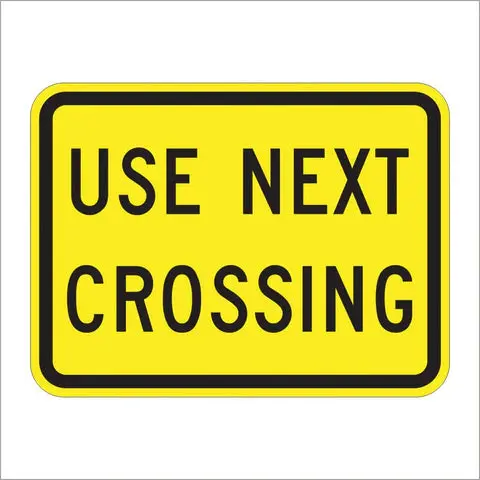 W10-14Ap Use Next Crossing Sign 1