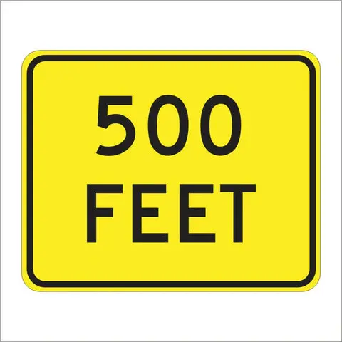 W16-2P 500 Feet Sign 1