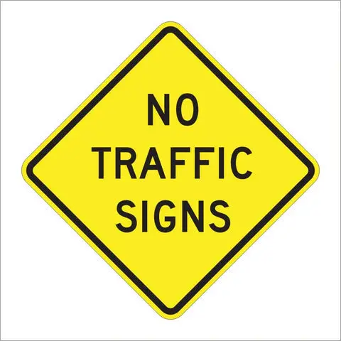 W18-1 No Traffic Signs Sign 1