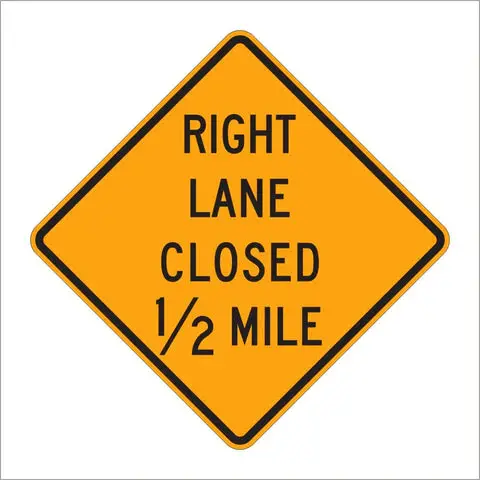 W20-5 Right Lane Closed 1/2 Mile Sign 1