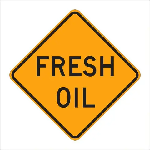 W21-2 Fresh Oil Sign 1