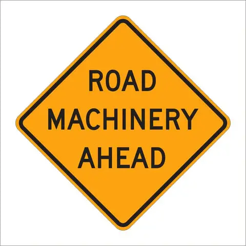 W21-2 Road Machinery Ahead Sign 1