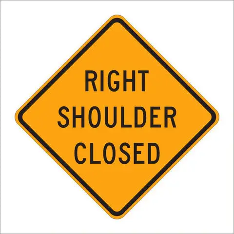 W21-5A Right Shoulder Closed Sign 1