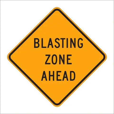 W22-1 Blasting Zone Ahead Sign 1