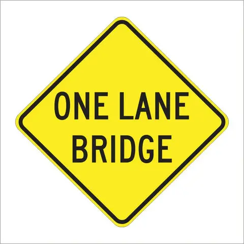 W5-3 One Lane Bridge Sign 1