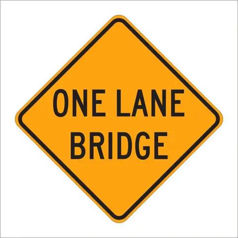 W5-3 One Lane Bridge Sign 1
