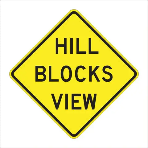 W7-6 Hill Blocks View Sign 1