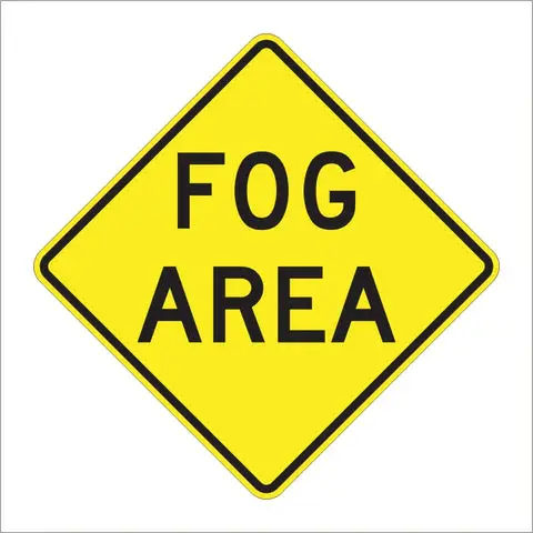 W8-22 Fog Area Sign 1