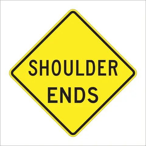 W8-25 Shoulder Ends Sign 1