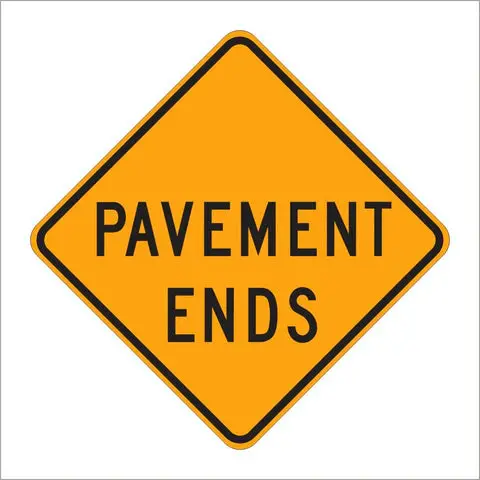 W8-3 Pavement Ends Sign 1