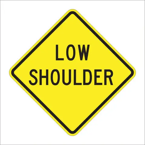 W8-9 Low Shoulder Sign 1