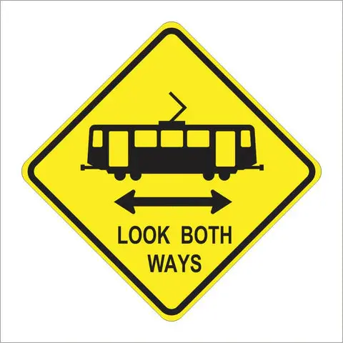 W82-1 (Ca) Light Rail Transit Crossing Look Both Ways Sign 1