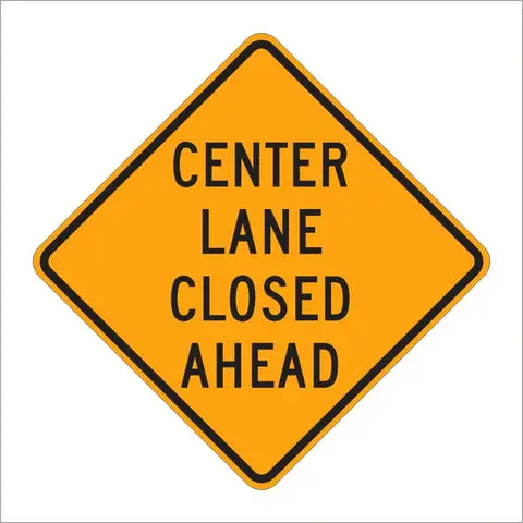 W9-3 Center Lane Closed Ahead Sign 1