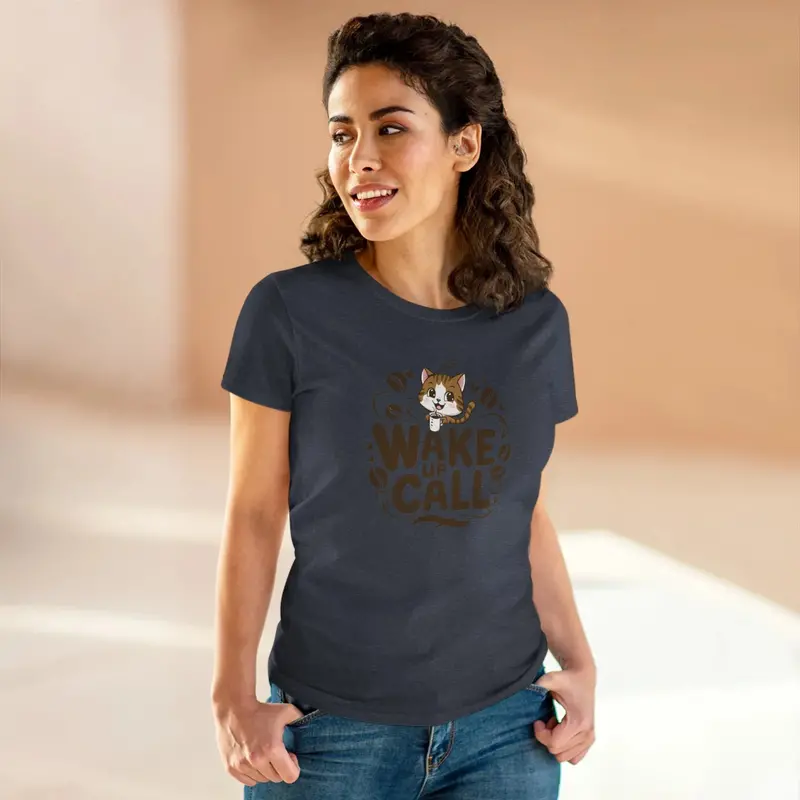 Wake Up Call Coffee Lover Women T-Shirt 24