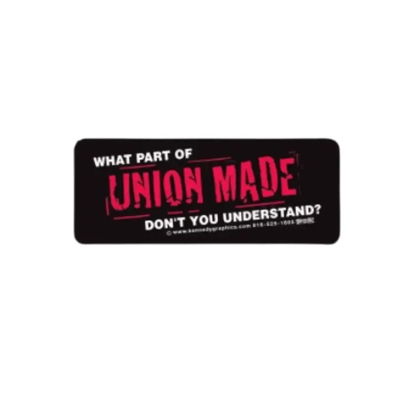 "What Part Of Union Made..." Hardhat Sticker #S-29 1
