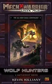 Wolf Hunters Mechwarrior Dark Age 1