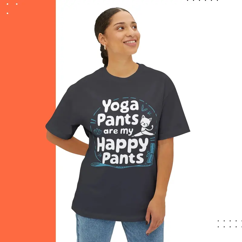Yoga Pant Are Happy Pant Unisex Yoga Oversized Boxy Tee 7