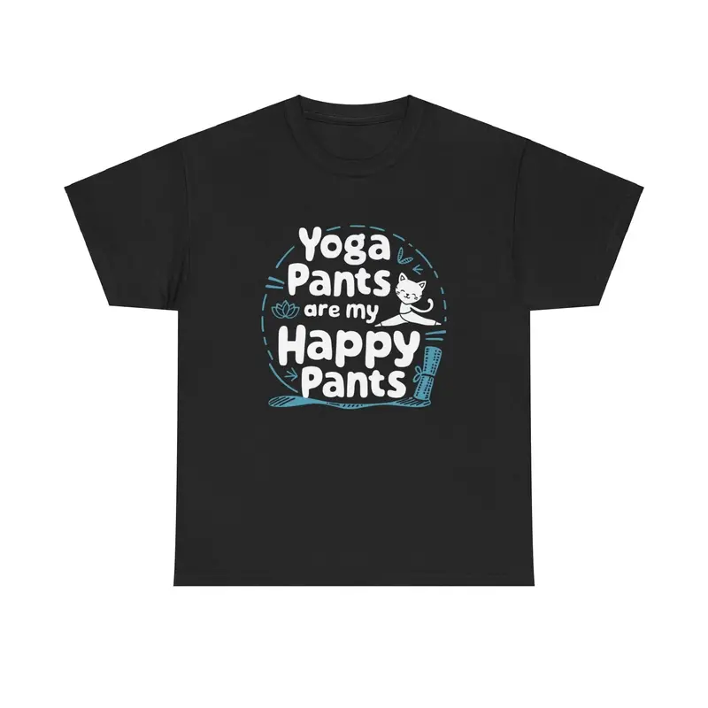 Yoga Pants Are Happy Pants Cotton Tee 5